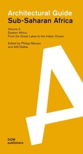Meuser Philipp et Dalbai Adil - Architectural guide sub-saharan africa vol v.