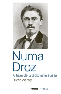 Numa Droz, artisan de la diplomatie suisse