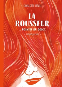 La Rousseur... pointée du doigt