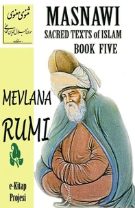 Masnawi Sacred Texts of Islam: Book Five
