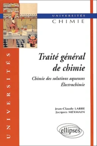 Traite General De Chimie. Chimie Des Solutions Aqueuses, Electrochimie