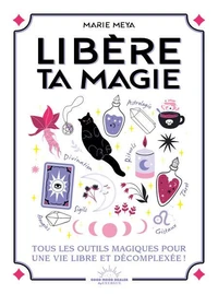 Libère ta magie