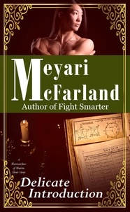  Meyari McFarland - Delicate Introduction - Matriarchies of Muirin, #11.