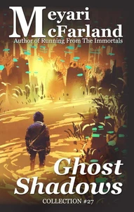 Ghost Shadows