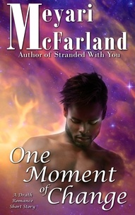 Meyari McFarland - One Moment of Change - The Drath Series, #9.