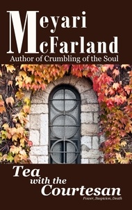  Meyari McFarland - Tea with the Courtesan.