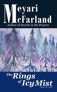  Meyari McFarland - The Rings of Icy Mist.