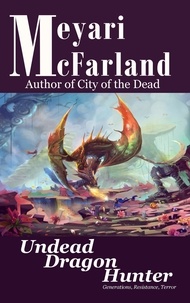  Meyari McFarland - Undead Dragon Hunter.