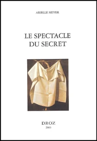 Le spectacle du secret