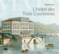 L'Hôtel des Trois Couronnes à Vevey
