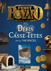 Fort Boyard Défis & casse-têtes