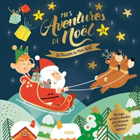 Mes aventures de Noël : La mission du Père Noël