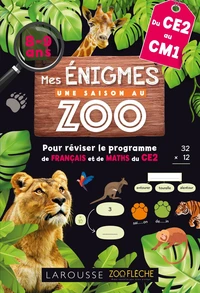 Mes énigmes Une Saison au Zoo du CE2 au CM1