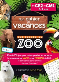 Mon cahier de vacances Une saison au zoo du CE2 au CM1
