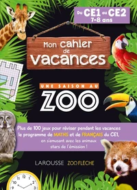 Mon cahier de vacances : Une saison au zoo