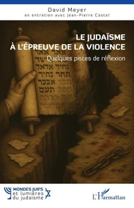 Le judaïsme à l'épreuve de la violence