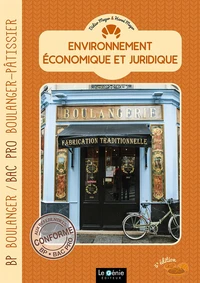 Environnement économique et juridique BP Boulanger / Bac Pro Boulanger-Pâtissier