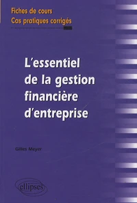 L'essentiel de la gestion financière d'entreprise