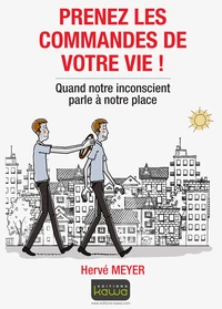 Prenez les commandes de votre vie !