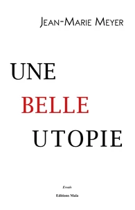 Une belle utopie