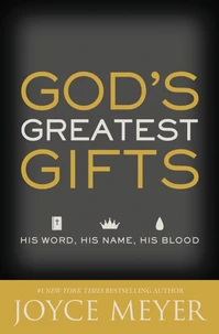 God's Greatest Gifts