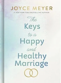 The Keys to a Happy and Healthy Marriage