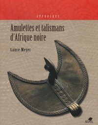 Amulettes et talismans dans l'art d'Afrique noire