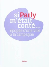 Si Parly m'était conté...