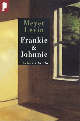 Meyer Levin - Frankie & Johnnie.
