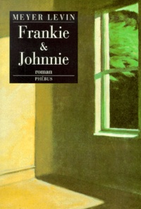 Meyer Levin - Frankie & Johnnie.