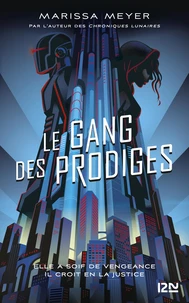 Le gang des prodiges Tome 1
