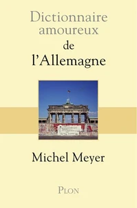 Dictionnaire amoureux de l'Allemagne