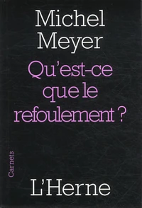 Qu'est-ce que le refoulement ?