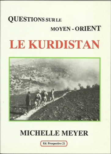 Meyer Michelle - Questions sur le moyen orient le kurdistan.