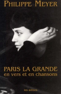 Paris La Grande En Vers Et En Chansons