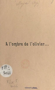 À l'ombre de l'olivier...