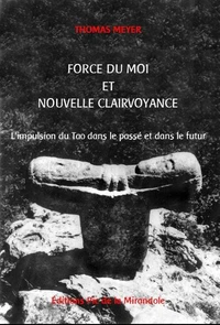 Force du moi et nouvelle clairvoyance