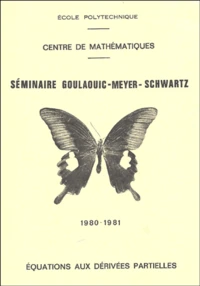 Séminaire Goulaouic - Meyer -Schwartz