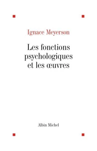Les Fonctions psychologiques et les oeuvres