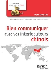 Bien communiquer avec vos interlocuteurs chinois