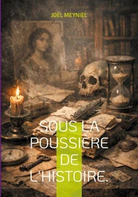 Sous la poussière de l'Histoire
