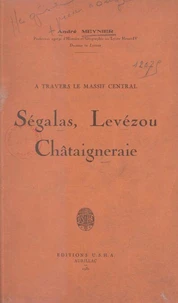 À travers le massif central : Ségalas, Levézou, Châtaigneraie