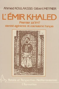L'émir Khaled, premier za'îm ?