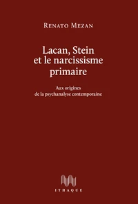 Lacan, Stein et le narcissisme primaire