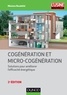 Méziane Boudellal - Cogénération et micro-cogénération - 2e éd. - Solutions pour améliorer l'efficacité énergétique.