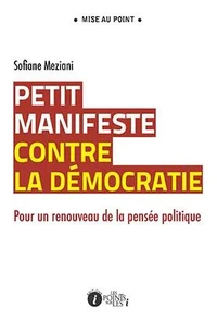 Petit manifeste contre la démocratie