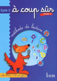 Méthode de lecture A coup sûr Cycle 2
