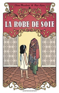 La robe de soie