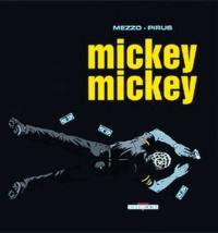  Mezzo et  Pirus - Mickey Mickey.
