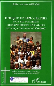 Ethique et démographie dans les documents des Conférences épiscopales des Cinq Continents (1950-2000)